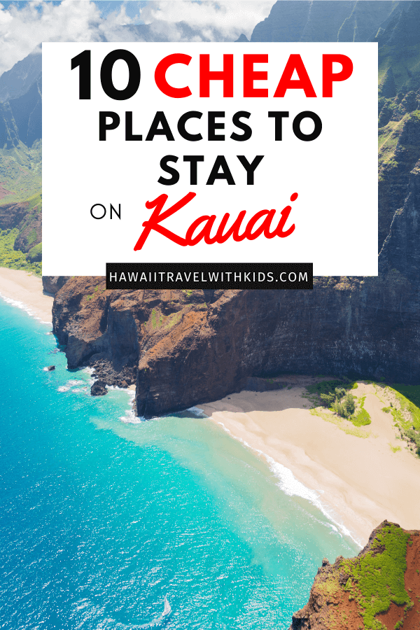 Top 10 Cheap Places to Stay in Kauai | Hawaii Travel with Kids