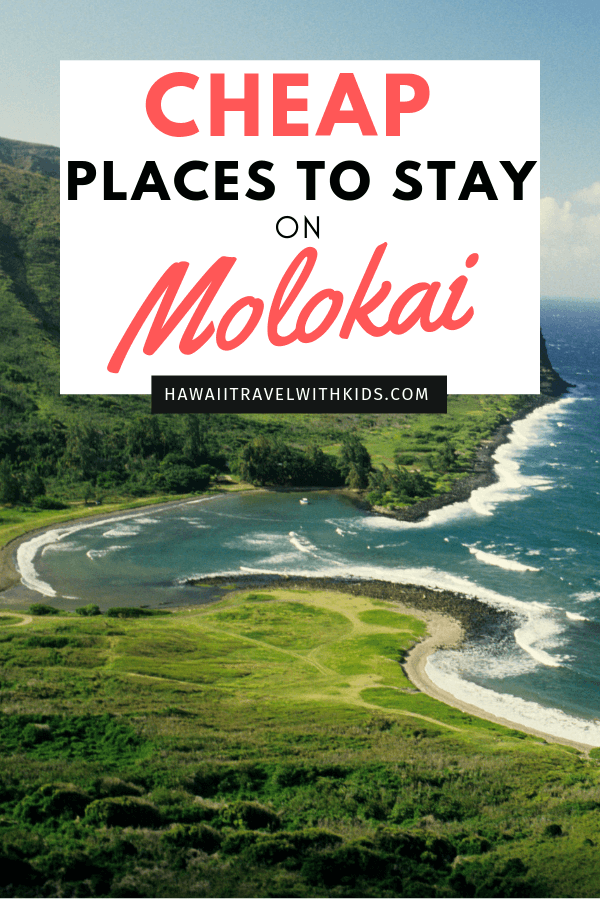 Where to Stay on Molokai 10 Cheap Options (2023) Hawaii Travel with Kids