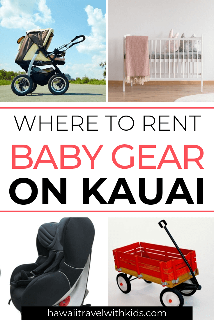 Kauai Baby Rentals featured by top Hawaii travel blog, Hawaii Travel with Kids: Heading to Kauai with a baby? Find the best places to rent baby items on Kauai