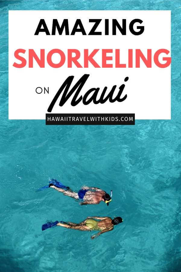 Best Snorkeling in Maui featured by top Hawaii blog, Hawaii Travel with Kids