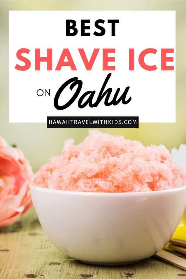 Best Shave Ice on Oahu featured by top Hawaii blog, Hawaii Travel with Kids