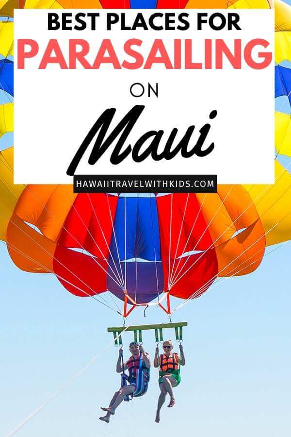 6 Best Places to Go Parasailing on Maui featured by top Hawaii blog, Hawaii Travel with Kids.