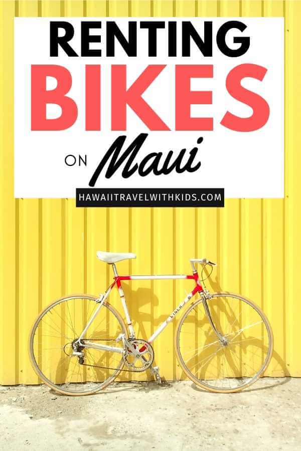 The Best Maui Bike Rentals to Explore Maui featured by top Hawaii blog, Hawaii Travel with Kids.