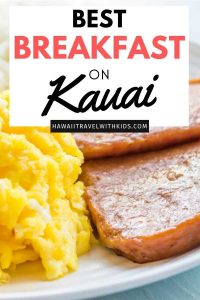 17 Best Breakfasts In Kauai (2023) Hawaii Travel With Kids