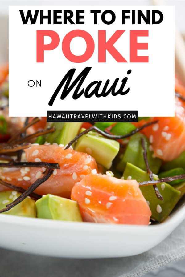 Where to Find the Best Poke on Maui featured by top Hawaii blog, Hawaii Travel with Kids.