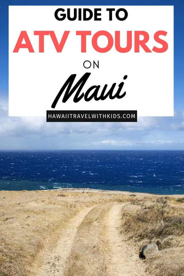 the Best Maui ATV Tours featured by top Hawaii blog, Hawaii Travel with Kids.