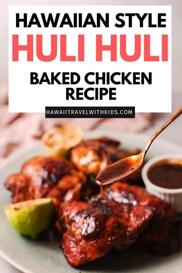 Baked Huli Huli Chicken Recipe featured by top Hawaii blog, Hawaii Travel with Kids.