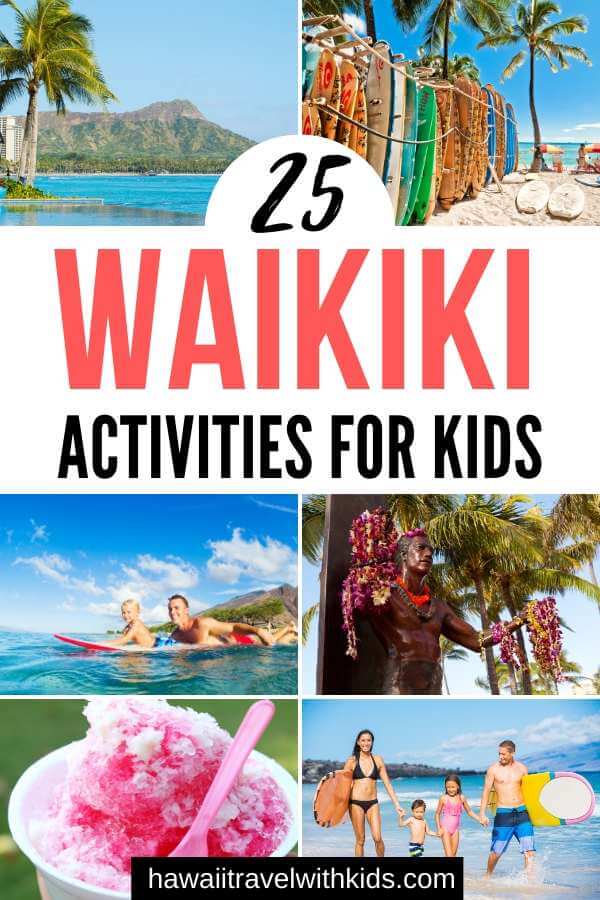 25 Things To Do In Waikiki With Kids Hawaii Travel With Kids