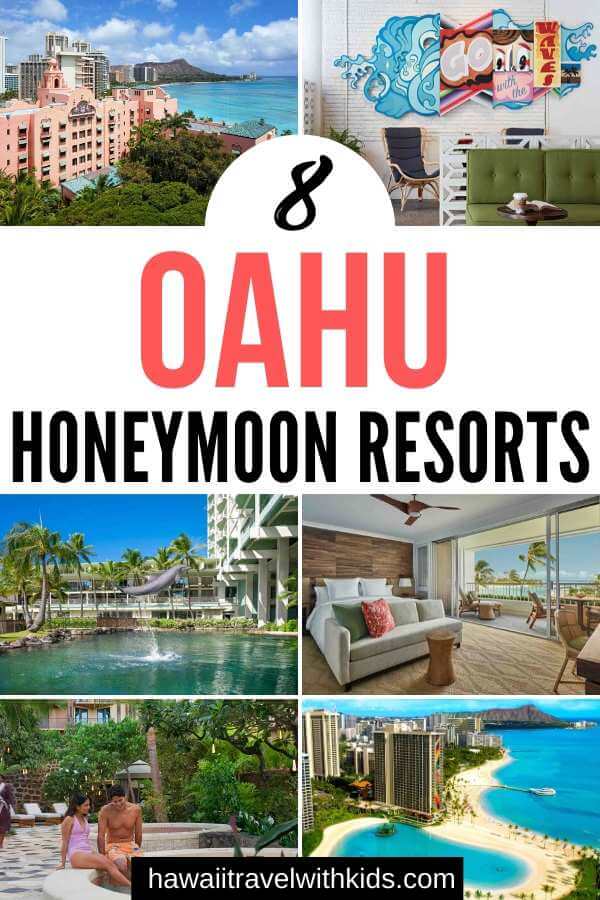 Top 8 Romantic Oahu Honeymoon Resorts featured by top Hawaii blog, Hawaii Travel with Kids.