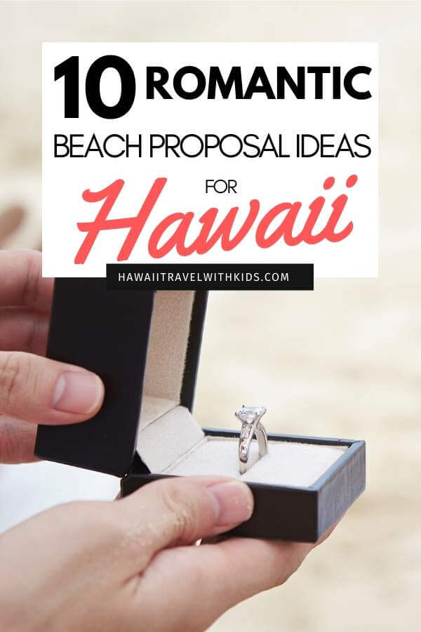 Top 10 Romantic Hawaii Beach Proposal Ideas + Locations featured by top Hawaii blog, Hawaii Travel with Kids