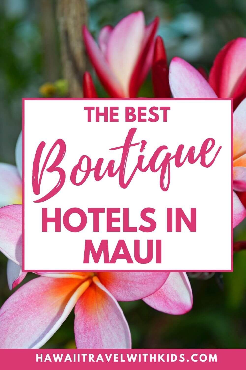 Top 5 Best Maui Boutique Hotels featured by top Hawaii blog, Hawaii Travel with Kids