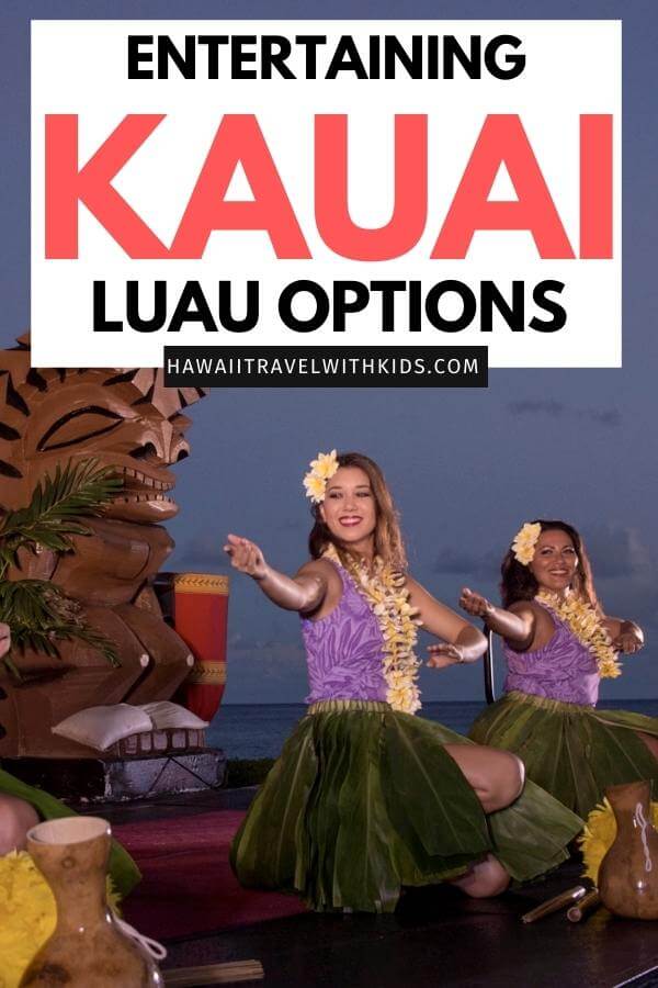 8 Memorable Kauai Luaus for Your Whole Family (2023)