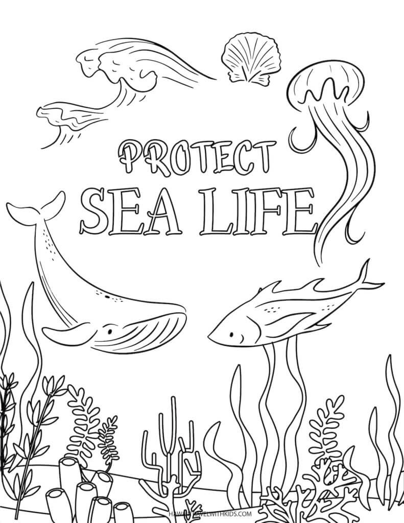 Download these free beach coloring pages by top Hawaii blog Hawaii Travel with Kids. Image of an under water scene with a whale and fish and text that says protect sea life.