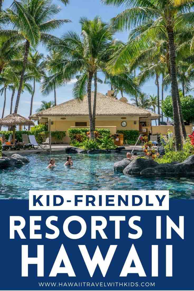 11 Best Hawaii Hotels for Families Hawaii Travel with Kids (2023)
