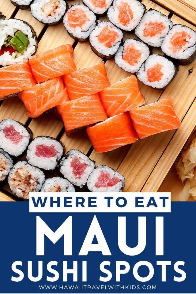 7 Top Places to Find the Best Sushi in Maui (2023)