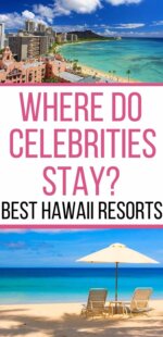 Where do Celebrities Stay in Hawaii? (2023)
