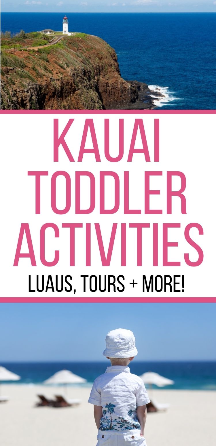 Best Things to do on Kauai with Toddlers Hawaii Travel with Kids