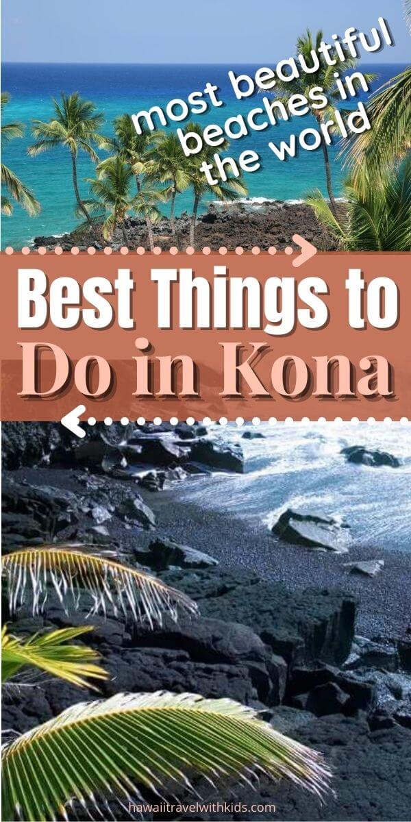 19 Intriguing Things to do in Kona Hawaii for Any Budget (2023)