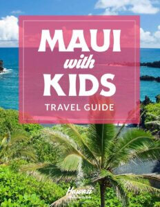 Get this ultimate Maui travel guide for families by top Hawaii blog Hawaii Travel with Kids!