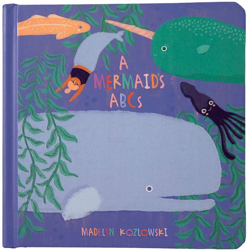 A Mermaid's ABCs is a board book for babies about mermaids. Image of a book with a big whale, squid, and mermaid.