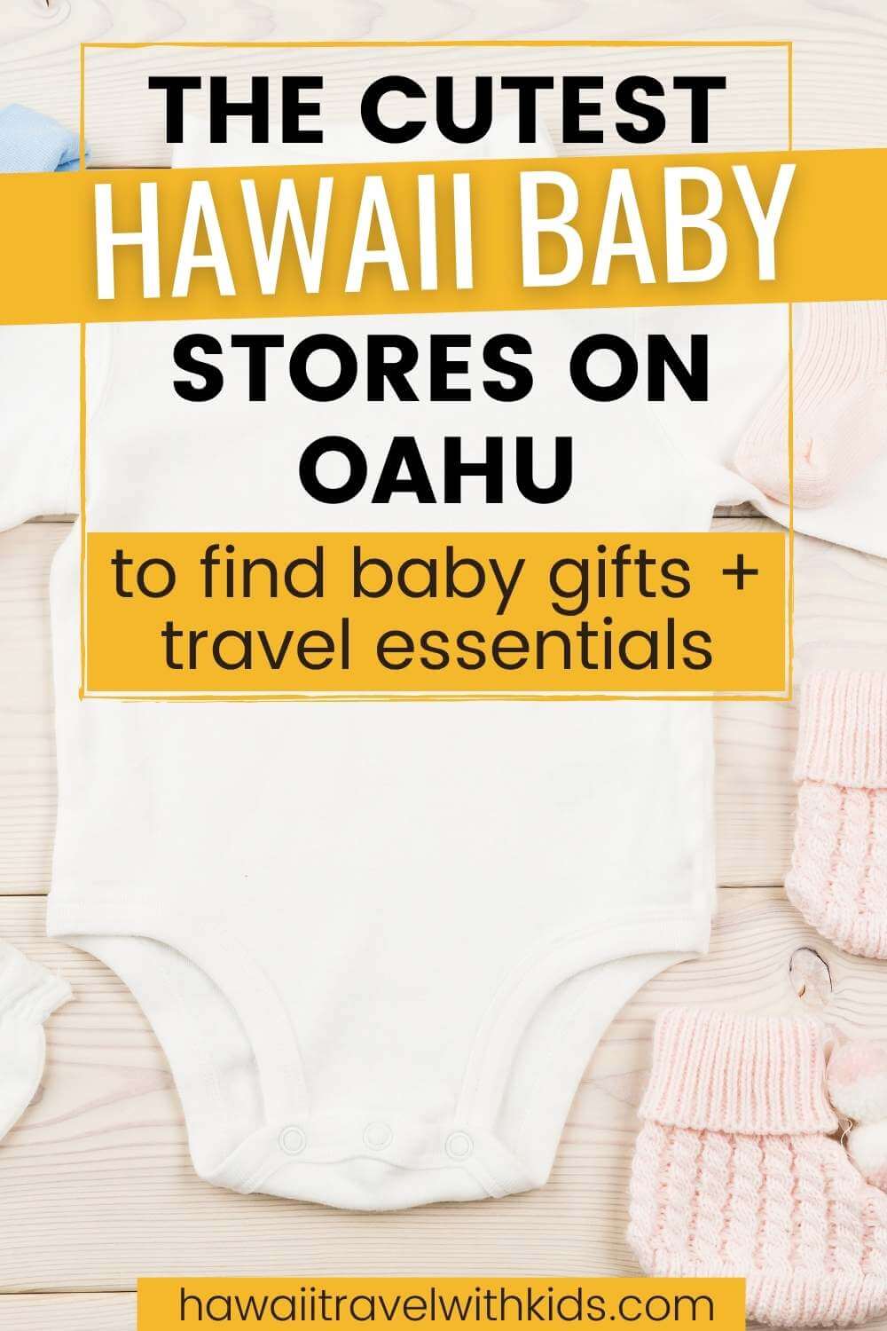 15 Best Oahu Baby Stores Worth a Stop (2023)