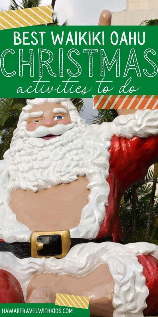 17 Wonderful Waikiki Christmas Activities (2023) Hawaii Travel with Kids