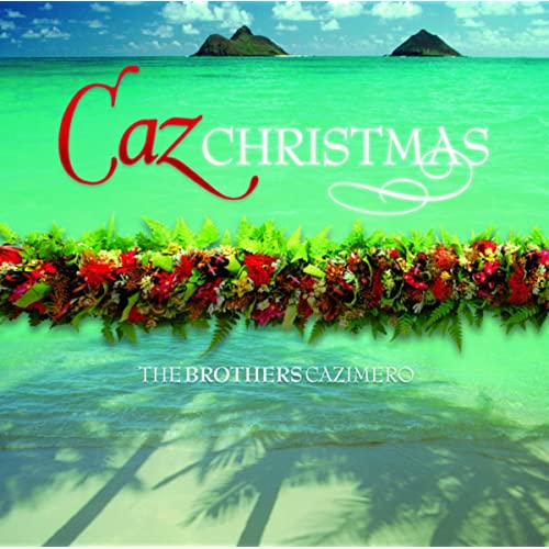 Image of the Brothers Cazimero Caz Christmas album