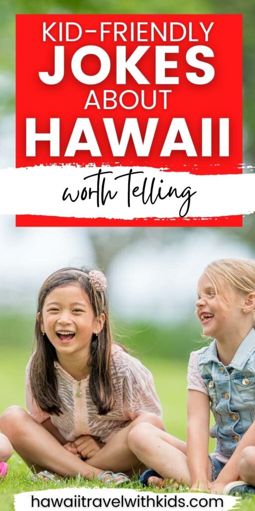 Funny Hawaii Jokes to Tell Your Kids - Hawaii Travel with Kids