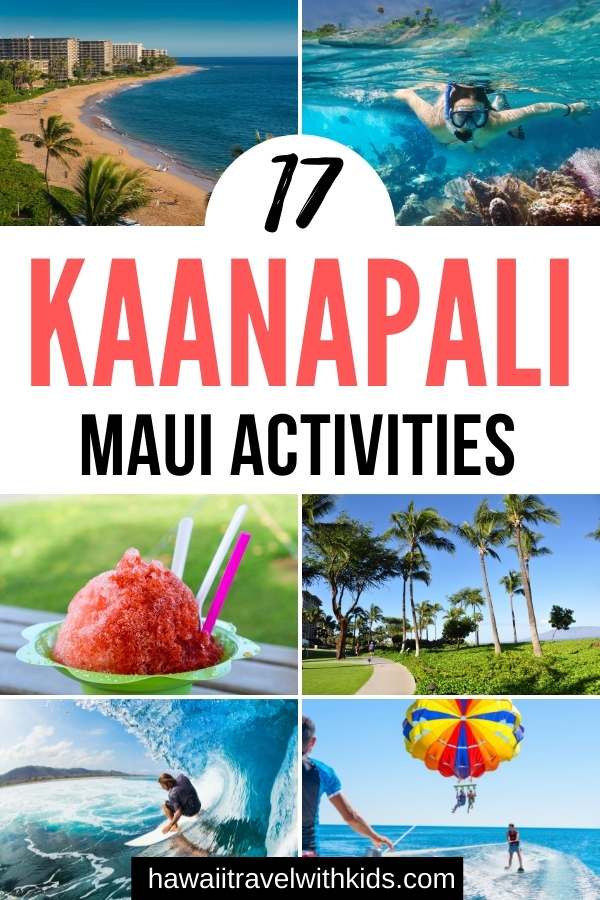 20 Things To Do In Kaanapali Maui 2023