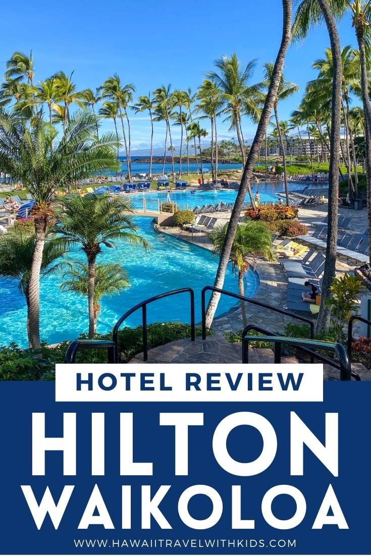 Where to Stay on the Big Island Hilton Waikoloa Village Review (2023)