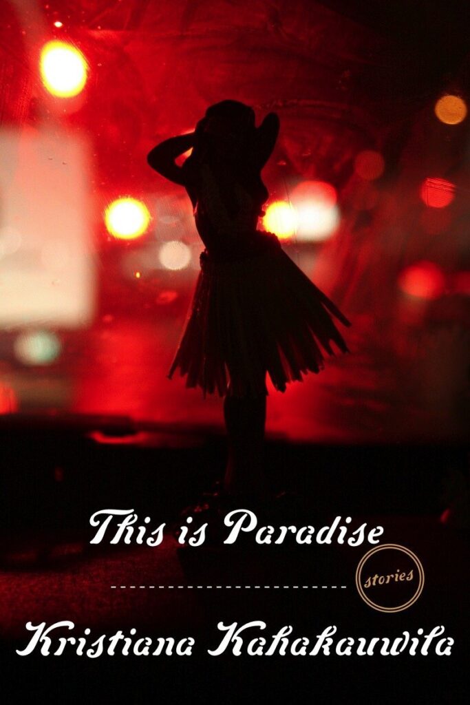 Image of This is Paradise by Kristiana Kahakauwila