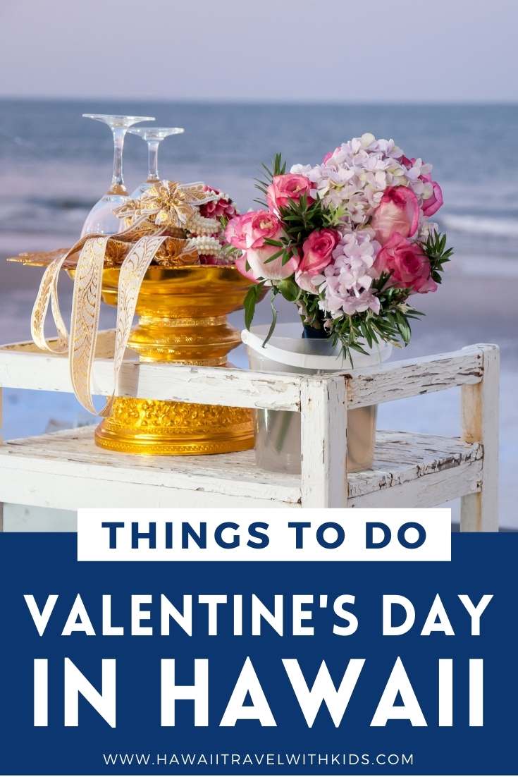 How to Celebrate Valentine's Day in Hawaii (2023)