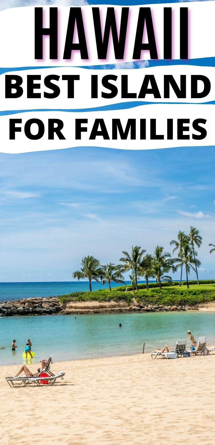 How to Find the Best Island in Hawaii for Kids (2024)