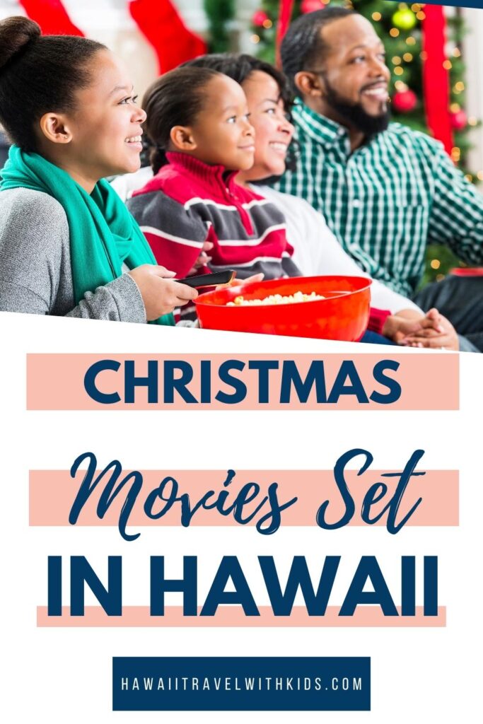 Magical Christmas Movies Set in Hawaii 2023