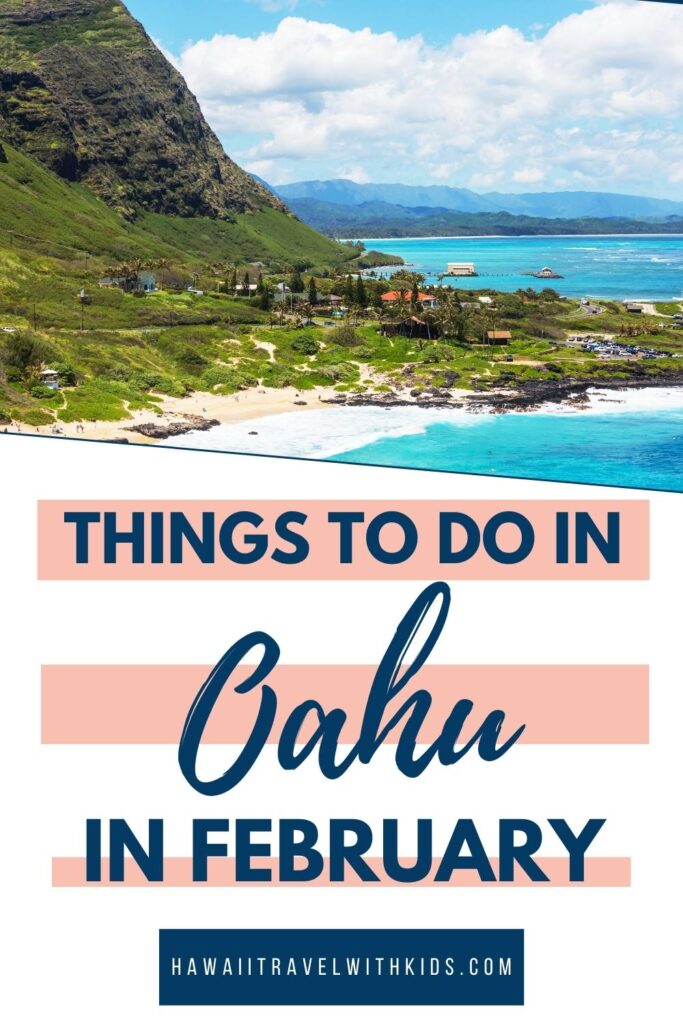 best-things-to-do-on-oahu-in-february-2023