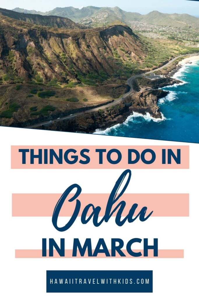 Best Things to do on Oahu in March (2023)